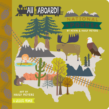 Board book All Aboard! National Parks: A Wildlife Primer Book