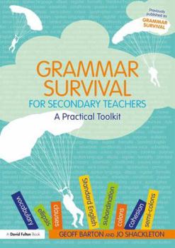 Paperback Grammar Survival for Secondary Teachers: A Practical Toolkit Book