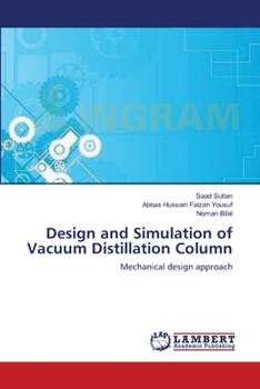 Paperback Design and Simulation of Vacuum Distillation Column Book