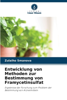 Paperback Entwicklung von Methoden zur Bestimmung von Framycetinsulfat [German] Book