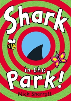 Shark in the Park - Book #1 of the Shark! (Timothy Pope)