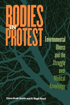 Paperback Bodies in Protest: Environmental Illness and the Struggle Over Medical Knowledge Book