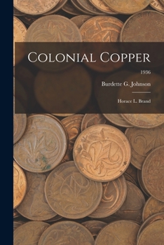 Paperback Colonial Copper: Horace L. Brand; 1936 Book