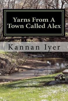Paperback Yarns From A Town Called Alex Book
