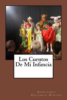 Paperback Los Cuentos de Mi Infancia: Antología [Spanish] Book