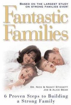 Hardcover Fantastic Families: 6 Proven Steps to Building a Strong Family Book