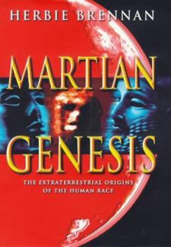 Hardcover Martian Genesis: The Extraterrestrial Origins of the Human Race Book