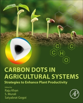 Paperback Carbon Dots in Agricultural Systems: Strategies to Enhance Plant Productivity Book