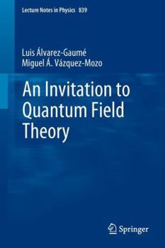 Paperback An Invitation to Quantum Field Theory Book