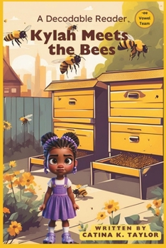 Kylah Meets the Bees
