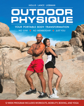 Paperback Outdoor Physique: Your Portable Body Transformation Book