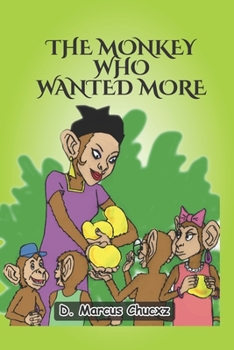 Paperback The Monkey who Wanted More Book