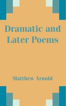 Paperback Dramatic and Later Poems Book