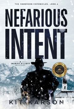 Hardcover Nefarious Intent: A Sheriff Elliot Mystery Book