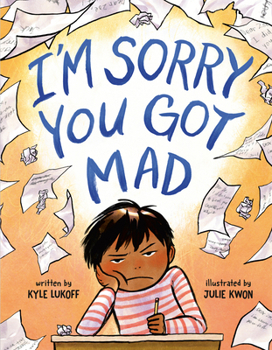 Hardcover I'm Sorry You Got Mad Book