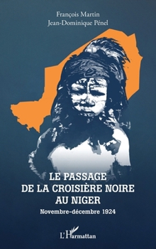 Le passage de la croisière noire au Niger: Novembre-décembre 1924 (French Edition)