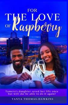 Paperback For the Love of Raspberry Book