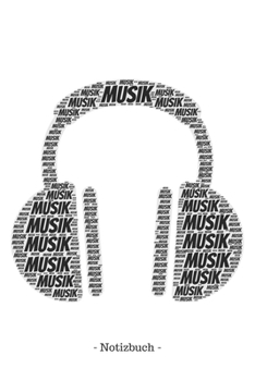 Musik: Notizblock | Notizbuch | DIN A5, 120 Seiten | Liniert, Lined, Linien | Notizen, Termine, Planer, Tagebuch, Organisation | Wortwolke Geschenk (German Edition)