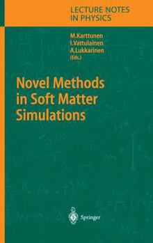 Hardcover Novel Methods in Soft Matter Simulations Book