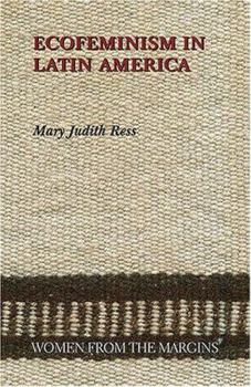 Ecofeminism in Latin America - Book  of the WOMEN FROM THE MARGINS