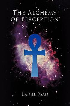 Hardcover The Alchemy of Perception Book