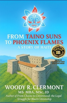 From Taino Suns to Phoenix Flames: A Story of Haiti (History Series)