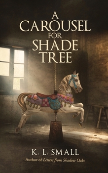 Paperback A Carousel For Shade Tree Book