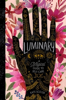 Hardcover Luminary: A Magical Guide to Self-Care Book