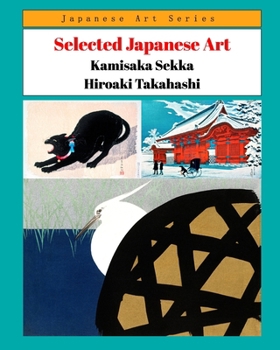 Paperback Selected Japanese Art - Kamisaka Sekka Hiroaki Takahashi Book