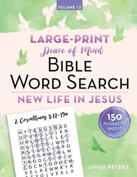 Paperback Peace of Mind Bible Word Search: New Life in Jesus Book