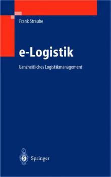Paperback E-Logistik: Ganzheitliches Logistikmanagement [German] Book