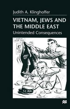 Paperback Vietnam, Jews and the Middle East: Unintended Consequences Book