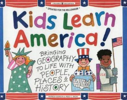 Paperback Kids Learn America!: Bringing Geography to Life with People, Places & History Book