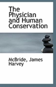 Paperback The Physician and Human Conservation Book