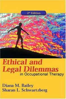Paperback Ethical and Legal Dilemmas in Occupational Therapy Book