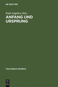 Hardcover Anfang Und Ursprung: Die Frage Nach Dem Ersten in Philosophie Und Kulturwissenschaft [German] Book