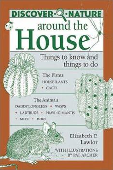 Paperback Discover Nature Around the House: Things to Know and Things to Do Book