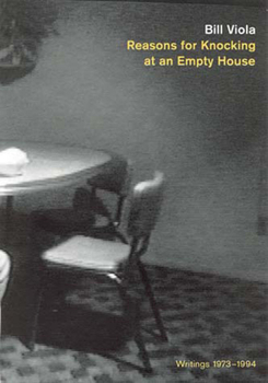 Reasons for Knocking at an Empty House: Writings 1973-1994 - Book  of the Writing Art