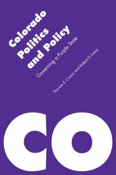 Paperback Colorado Politics and Policy: Governing a Purple State Book
