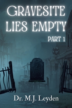 Paperback Gravesite Lies Empty, part 1 Book