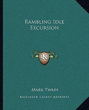 Some Rambling Notes of an Idle Excursion