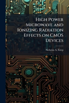 Paperback High Power Microwave and Ionizing Radiation Effects on CMOS Devices Book