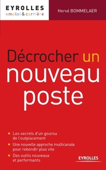 Paperback Décrocher un nouveau poste [French] Book