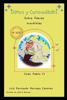 Paperback Curiosidades sobre los Históricos Líderes Mundiales Juan Pablo II [Spanish] Book