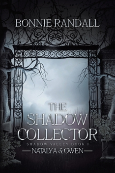Paperback The Shadow Collector: Natalya & Owen Book