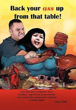Paperback Back Your Ass Up from That Table! Book