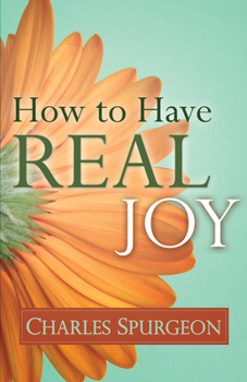 Paperback How to Have Real Joy Book