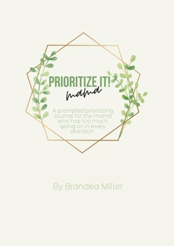 Paperback Prioritize It Mama! Book