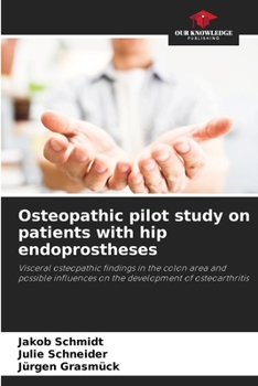 Paperback Osteopathic pilot study on patients with hip endoprostheses Book