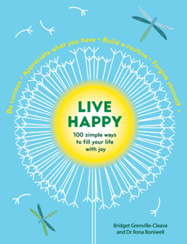 Paperback Live Happy: 100 Simple Ways to Fill Your Life with Joy Book